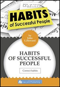 Download Habits Of Successful People. Correct Habits. pdf, epub, ebook