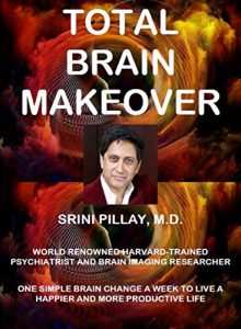 Download Total Brain Makeover: One Simple Brain Change a Week to Live a Happier and More Productive Life pdf, epub, ebook