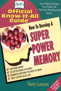 Download Fell’s How to Develop a Super Power Memory: Your Absolute, Quintessential, All You Wanted to Know Complete Guide pdf, epub, ebook