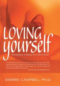 Download Loving Yourself: The Mastery of Being Your Own Person pdf, epub, ebook