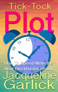 Download Tick-Tock Plot: How to Speed-Write the Next Blockbuster eBook pdf, epub, ebook