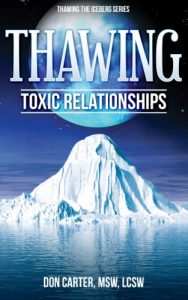 Download Thawing Toxic Relationships (Thawing the Iceberg Series Book 4) pdf, epub, ebook