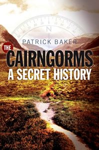 Download The Cairngorms: A Secret History pdf, epub, ebook