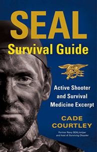 Download SEAL Survival Guide: Active Shooter and Survival Medicine Excerpt pdf, epub, ebook