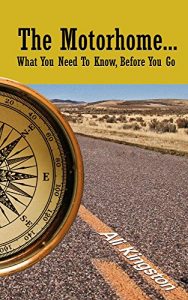 Download The Motorhome..: What You Need to Know, Before You Go (Mike, the Motorhome and Me Book 1) pdf, epub, ebook