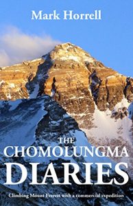 Download The Chomolungma Diaries: Climbing Mount Everest with a commercial expedition (Footsteps on the Mountain Travel Diaries) pdf, epub, ebook