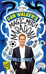 Download Magic, Mud and Maradona: Cup Football’s Finest Tales pdf, epub, ebook