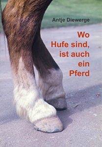 Download Wo Hufe sind ist auch ein Pferd (German Edition) pdf, epub, ebook