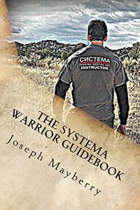 Download The Systema Warrior Guidebook: A Systema Guide to Life pdf, epub, ebook