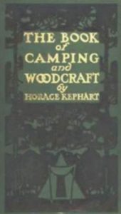 Download The Book of Camping and Woodcraft: A Guidebook for Those who Travel in the Wilderness pdf, epub, ebook