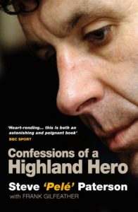 Download Confessions of a Highland Hero: Steve ‘Pele’ Paterson pdf, epub, ebook