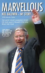Download Marvellous: Neil Baldwin – My Story: The most heart-warming story of one man’s triumph you will hear this year pdf, epub, ebook