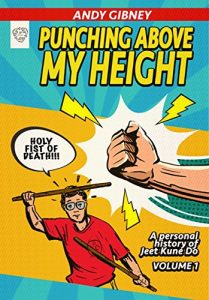Download Punching Above My Height: A personal history of Jeet Kune Do pdf, epub, ebook