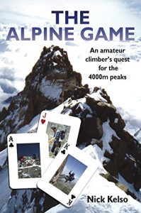 Download The Alpine Game: An amateur climbers quest for the 4000m peaks pdf, epub, ebook