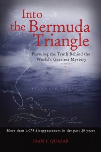 Download Into the Bermuda Triangle: Pursuing the Truth Behind the World’s Greatest Mystery pdf, epub, ebook