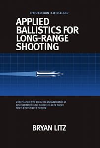 Download Applied Ballistics For Long-Range Shooting 3rd Edition: Understanding the Elements and Application of External Ballistics for Successful Long-Range Target Shooting and Hunting pdf, epub, ebook