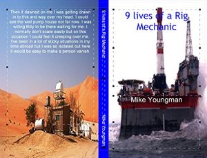 Download 9 Lives of a Rig Mechanic: True Life Adventures. pdf, epub, ebook