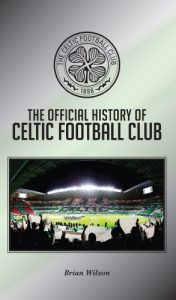 Download The Official History of Celtic Football Club pdf, epub, ebook