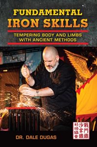 Download Fundamental Iron Skills: Tempering Body and Limbs with Ancient Methods pdf, epub, ebook