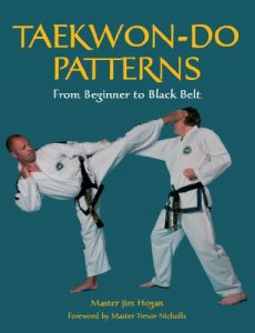 Download TAEKWONDO PATTERNS: From Beginner to Black Belt pdf, epub, ebook