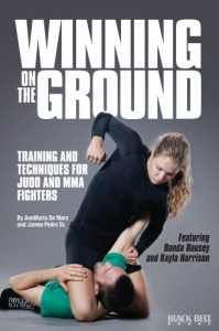 Download Winning on the Ground: Training and Techniques for Judo and MMA Fighters pdf, epub, ebook