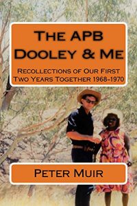 Download APB Dooley & Me: Recollections of our First Two Years Together 1968-1970 pdf, epub, ebook