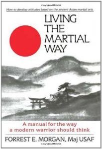 Download Living the Martial Way: A Manual for the Way a Modern Warrior Should Think pdf, epub, ebook