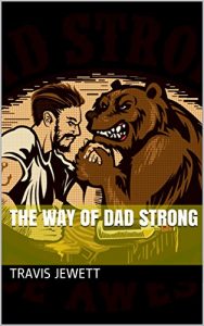 Download The Way of Dad Strong pdf, epub, ebook