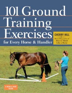 Download 101 Ground Training Exercises for Every Horse & Handler (Read & Ride) pdf, epub, ebook