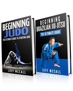 Download Judo and BJJ Boxset: The Ultimate Guide To Beginning Judo & The Ultimate Guide To Beginning Brazilian Jiu-Jitsu pdf, epub, ebook