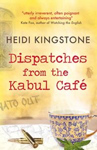 Download Dispatches from the Kabul Café pdf, epub, ebook
