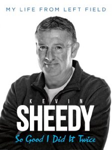 Download Kevin Sheedy: So Good I Did It Twice – My life from left field pdf, epub, ebook