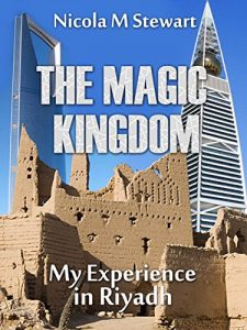 Download THE MAGIC KINGDOM: My Experience in Riyadh pdf, epub, ebook