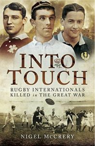 Download Into Touch: Rugby Internationals Killed in the Great War pdf, epub, ebook