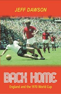 Download Back Home: England And The 1970 World Cup pdf, epub, ebook