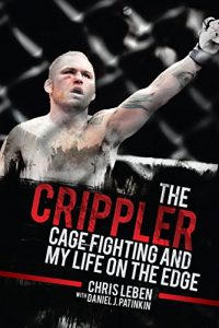 Download The Crippler: Cage Fighting and My Life on the Edge pdf, epub, ebook