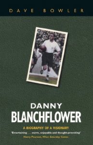 Download Danny Blanchflower: A Biography pdf, epub, ebook