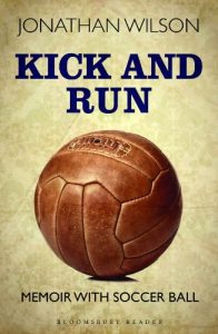 Download Kick and Run: Memoir with Soccer Ball (Bloomsbury Reader) pdf, epub, ebook
