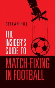 Download The Insider’s Guide to Match-Fixing in Football pdf, epub, ebook