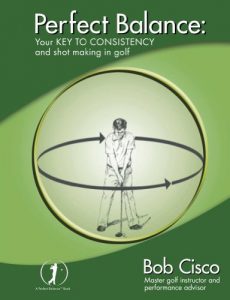 Download Perfect Balance: Your Key to Consistency and Shot-making in Golf pdf, epub, ebook