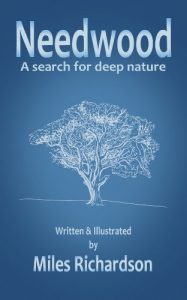 Download Needwood: A Search for Deep Nature pdf, epub, ebook