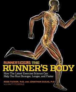 Download Runner’s World The Runner’s Body: How the Latest Exercise Science Can Help You Run Stronger, Longer, and Faster pdf, epub, ebook