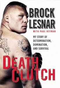 Download Death Clutch: My Story of Determination, Domination, and Survival pdf, epub, ebook