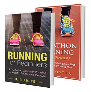 Download Running & Marathons for Beginners: Marathon Running Boxset. Training for Your First Marathon & Running for Beginners (Jogging, Marathon Training, Health and Fitness Series Book 1) pdf, epub, ebook