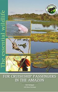 Download The Essential Wildlife for Cruiseship Passengers in the Amazon pdf, epub, ebook