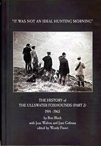 Download The Ullswater Foxhounds 1914-1965 The Second 50 Years: “It was not a an ideal hunting morning” (The Ullswater Foxhounds – A History Book 2) pdf, epub, ebook