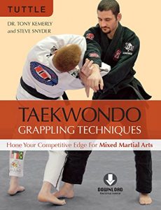 Download Taekwondo Grappling Techniques: Hone Your Competitive Edge for Mixed Martial Arts [Downloadable Media Included] pdf, epub, ebook