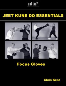 Download Jeet Kune Do Essentials – Focus Gloves pdf, epub, ebook