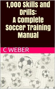 Download 1,000 Skills and Drills: A Complete Soccer Training Manual pdf, epub, ebook