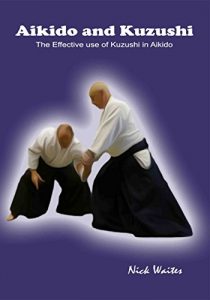 Download Aikido and Kuzushi: The Effective Use of Kuzushi in Aikido pdf, epub, ebook